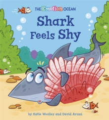 The Emotion Ocean: Shark Feels Shy (Paperback)