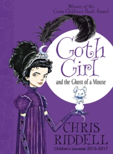 Goth Girl and the Ghost of a Mouse (Book 1)