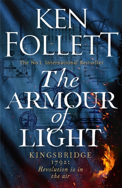 The Armour of Light (The Kingsbridge Novels Hardback)