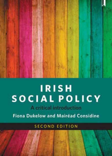 Irish Social Policy : A Critical Introduction (2nd Edition)