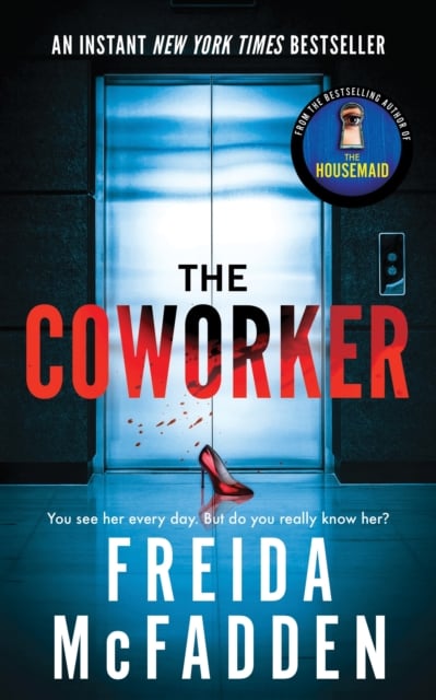 Freida McFadden : The Coworker (Crime Thriller)