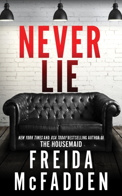 Never Lie : Author of The Housemaid