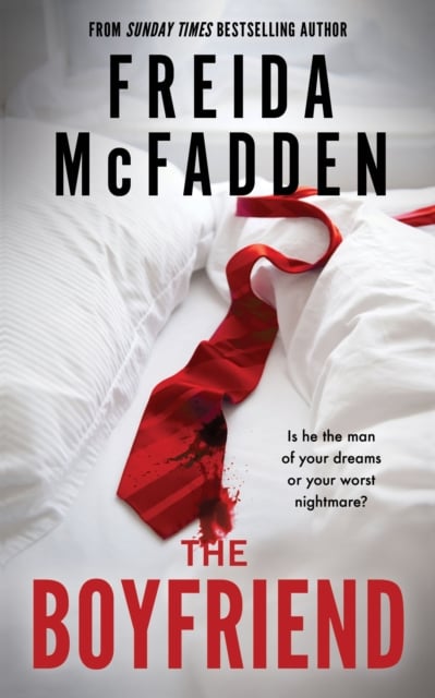 Freida McFadden : The Boyfriend (Crime Thriller)