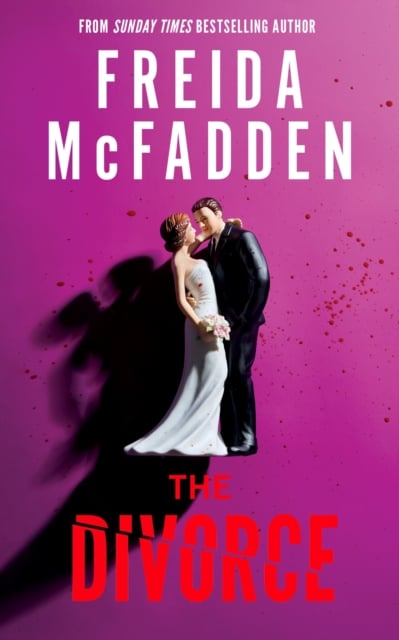 Freida McFadden : The Divorce (Crime Thriller)