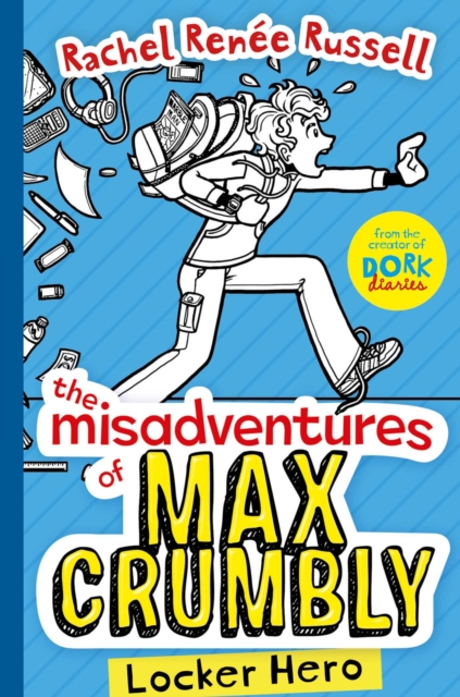 The Misadventures of Max Crumbly 1 : Locker Hero : 1