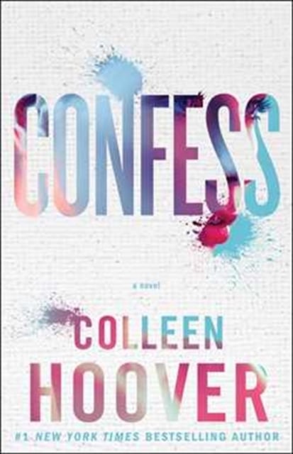Confess (A Novel)