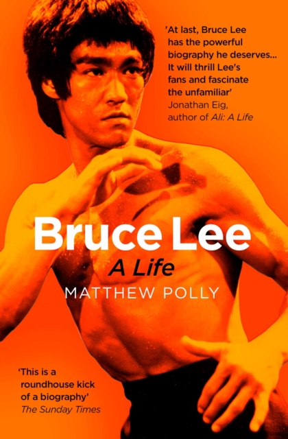 Bruce Lee: A Life (Biography)
