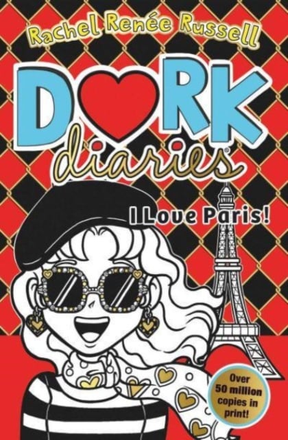 I Love Paris! : Jokes, drama and BFFs in the global hit series (Dork Diaries Book 15)