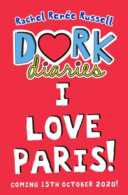 Dork Diaries: I Love Paris! : Jokes, drama and BFFs in the global hit series (Book15)