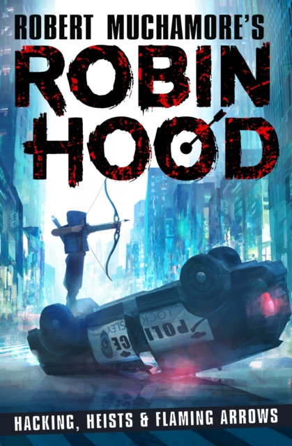 Robin Hood 1: Hacking, Heists & Flaming Arrows