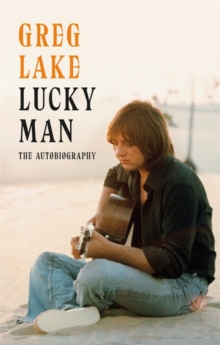 Lucky Man : The Autobiography
