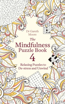 The Mindfulness Puzzle: Relaxing Puzzles to De-stress and Unwind (Book 4)