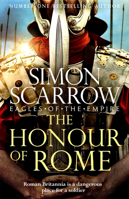 The Honour of Rome (Eagles of the Empire Book 20)