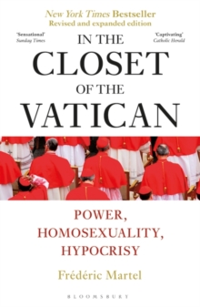 In the Closet of the Vatican : Power, Homosexuality, Hypocrisy