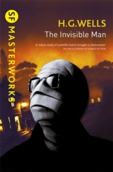 The Invisible Man (SF Masterworks)