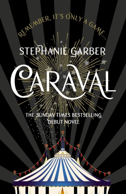 Stephanie Garber : Caraval (Book 1)