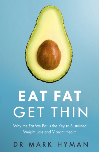 Eat Fat Get Thin (Paperback)