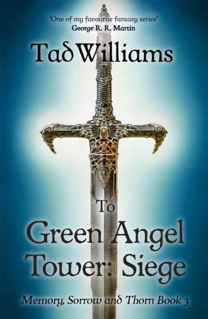 To Green Angel Tower: Siege : Memory, Sorrow & Thorn Book 3