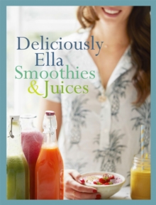 Deliciously Ella: Smoothies & Juices : Bite-size Collection