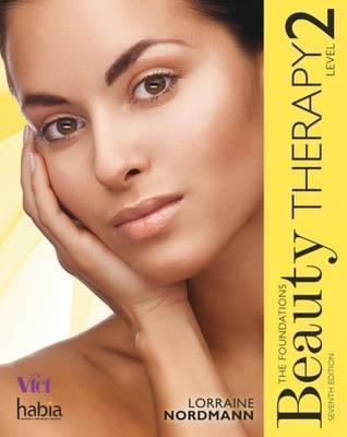 Beauty Therapy: The Foundations, Level 2 (7th Edition)