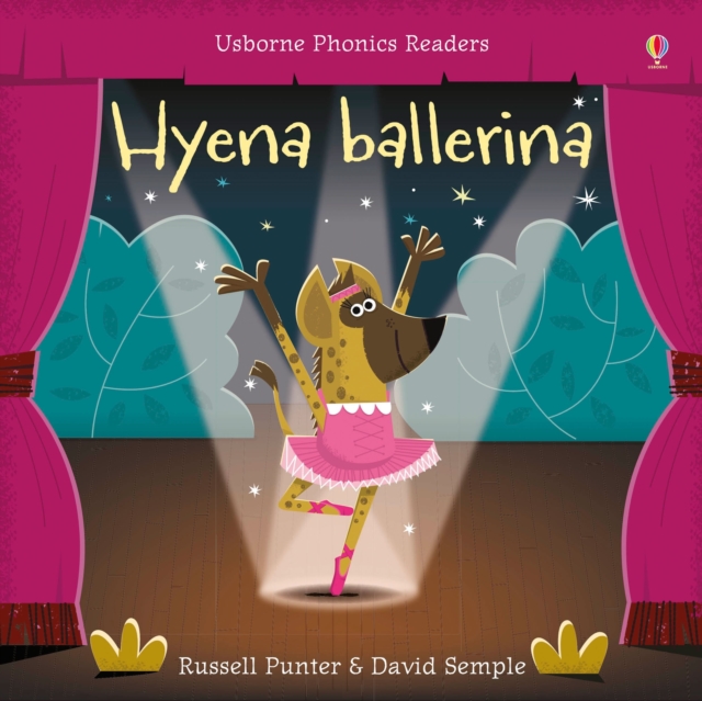 Hyena Ballerina (Phonics Reader)