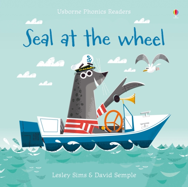 Seal at the Wheel (Phonics Reader)