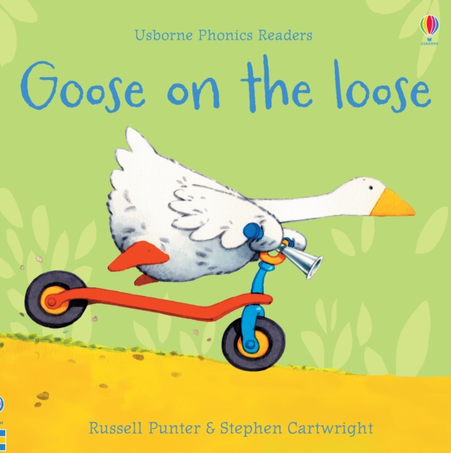 Goose On The Loose (Phonics Reader)