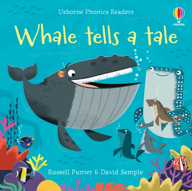 Whale Tells a Tale (Phonics Readers)