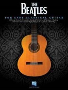 The Beatles : For Easy Classical Guitar