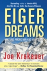 Eiger Dreams : Ventures Among Men and Mountains