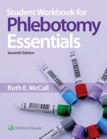 Student Workbook for Phlebotomy Essentials (7th Edition)