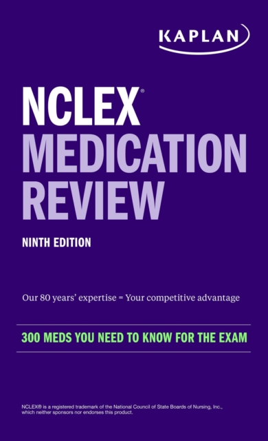 NCLEX Medication Review : 300+ Meds You Need to Know for the Exam
