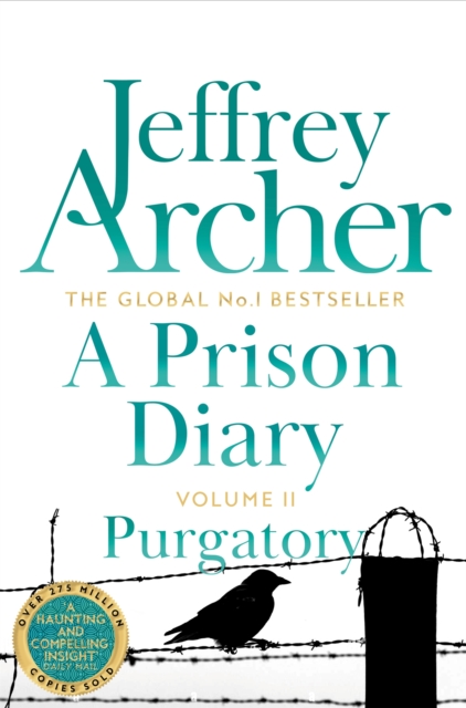 Jeffrey Archer: A Prison Diary - Purgatory (Volume 2)