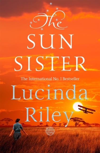 Lucinda Riley : The Sun Sister (The Seven Sisters Book 6)