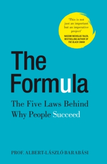 The Formula : The Five Laws Behind Why People Succeed