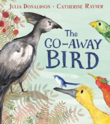 The Go-Away Bird (Hardback)