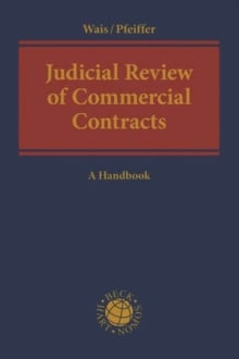 Judicial Review of Commercial Contracts : A Handbook