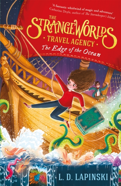 The Strangeworlds Travel Agency: The Edge of the Ocean : Book 2