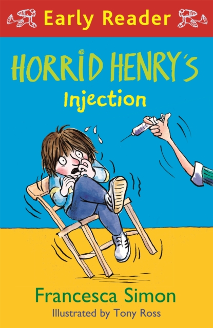 Horrid Henry Early Reader: Horrid Henry's Injection