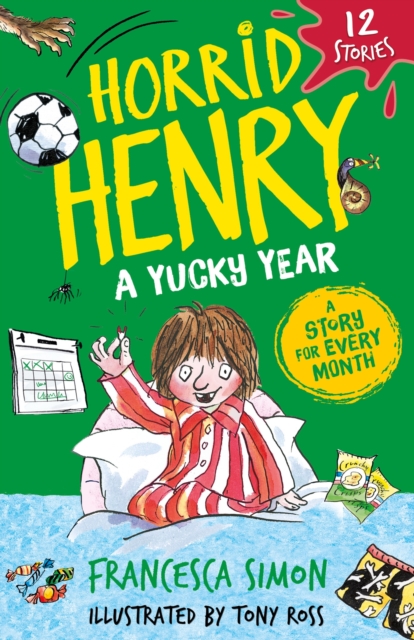 Horrid Henry: A Yucky Year : 12 Stories