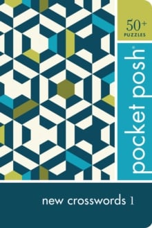 Pocket Posh New Crosswords 1 : 50+ Puzzles