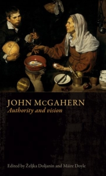 John Mcgahern : Authority and Vision