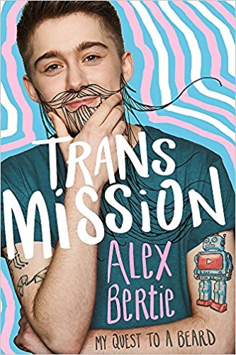 Trans Mission : My Quest to a Beard