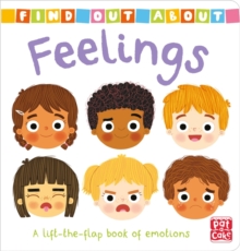 Find Out About: Feelings : A lift-the-flap book of emotions