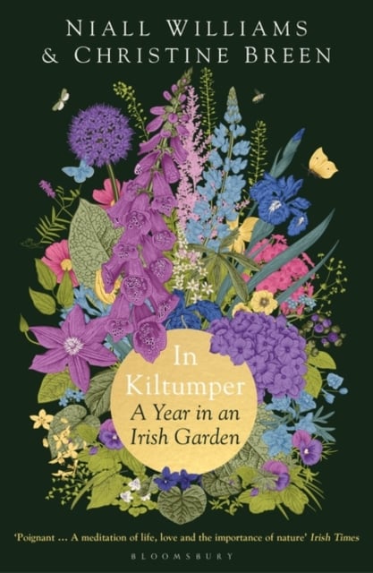 In Kiltumper : A Year in an Irish Garden