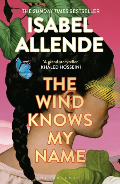 Isabel Allende : The Wind Knows My Name