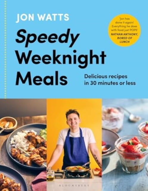 Speedy Weeknight Meals : Delicious Recipes in 30 minutes or less (Hardback)