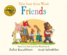 Tales from Acorn Wood: Friends (Board book)