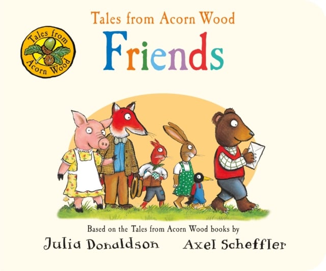 Tales from Acorn Wood: Friends (Board book)
