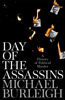 Day of the Assassins : A History of Political Murder
